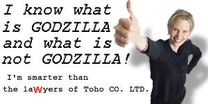 I know what is Godzilla and what is not Godzilla!