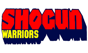 [Shogun Warriors]